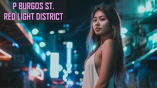 4K Night Walk in P Burgos Street Nightlife Makatis Red Light District Unveiled [upl. by Ledeen381]