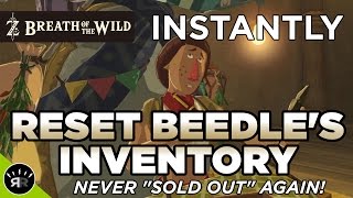 Zelda Breath of the Wild  HOW TO RESET BEEDLES INVENTORY Never quotSOLD OUTquot Again [upl. by Deloria81]