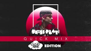 PRESS PLAY  QUICK MIX  CLOUD NINE EDITION [upl. by Elurd708]