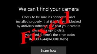 We cant find your camera0xA00F42440xC00D36D5 in Windows 10How To Fix [upl. by Khosrow]