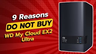 DONT Buy the WD My Cloud EX2 Ultra Before Watching THIS 🚫💻 [upl. by Comfort208]