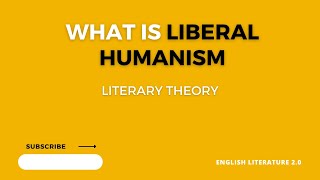 What is Liberal Humanism in Hindi Urdu  Define Liberal Humanism Literary Theory Hindi 18 [upl. by Lucinda]