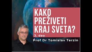 “Kako preživeti kraj sveta”  Prof Dr Tomislav Terzin [upl. by Jeanie]