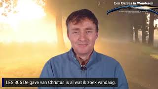 CIW Dagelijkse Les 306 De gave van Christus is al wat ik zoek vandaag [upl. by Sug621]