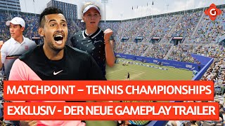 Exklusiv  Der neue Gameplay Trailer zu Matchpoint – Tennis Championships  TRAILER [upl. by Aciret]