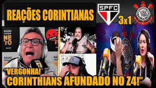 REAÇÕES dos CORINTIANOS  SÃO PAULO 3x1 CORINTHIANS  BRASILEIRÃO  VAMOS RIR DO CORINTHIANS NO Z4 [upl. by Courcy]