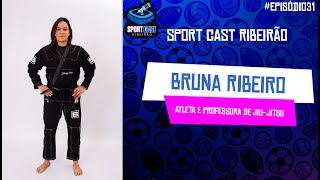 BRUNA RIBEIRO  SportCast Ribeirão 31 [upl. by Ytram]