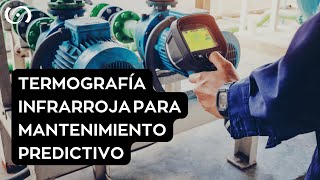 ✅​ TERMOGRAFÍA INFRARROJA  El método innovador para el mantenimiento predictivo  Apliter [upl. by Cusack]