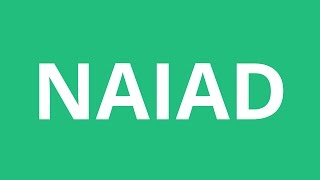 How To Pronounce Naiad  Pronunciation Academy [upl. by Reichert917]