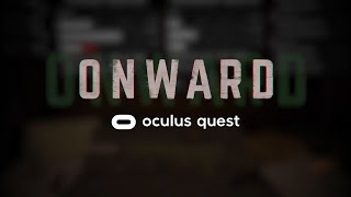 ONWARD  Oculus Quest COOP Gameplay [upl. by Turro]