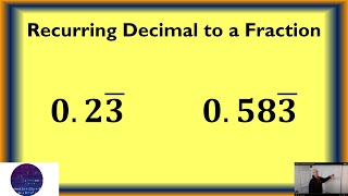 Convert a Recurring Decimal to a Fraction 023 0583 [upl. by Anauqes]