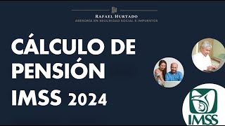 COMO SE CALCULA LA PENSION IMSS 2024 [upl. by Lamson]