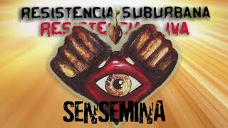 Sensemina  Resistencia Suburbana Resistencia  IVA [upl. by Verine412]