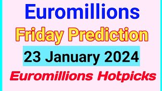 Euromillions Prediction For Tuesday 23 January 2024  Euromillions Prediction For Today [upl. by Ralaigh818]