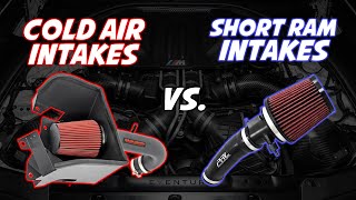 Quickly Clarified  Cold Air Intakes vs Short Ram Intakes [upl. by Thadeus]