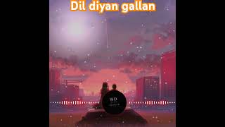 Dil Diyan Gallan  hindi song  lofi  WD MUSIC🔥🎧 [upl. by Lolita]