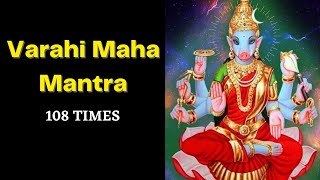 Varahi Maha Mantra  Mantra to bring Goddess Varahi to your Home 108 times [upl. by Keverne]