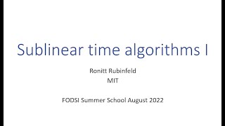 Ronitt Rubinfeld  MIT  Sublineartime Algorithms I [upl. by Ennaeerb]