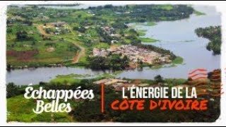 Échappées belles  Lénergie de la Côte dIvoire [upl. by Ecinehs]