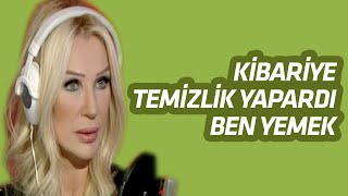 SEDA SAYAN KİBARİYE TEMİZLİK YAPARDI BEN YEMEK [upl. by Uzziel]