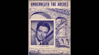 Underneath The Arches 1948  Andy Russell and The Pied Pipers [upl. by Boycey62]