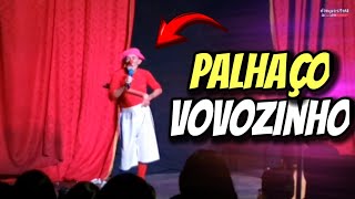 Se acabe de rir com o Palhaço Vovozinho no Circo Vegas do Palhaço Carrapixo [upl. by Aubine728]