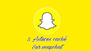 5 ASTUCES CACHER SUR SNAPCHAT EN 20232024 [upl. by Cyrie727]