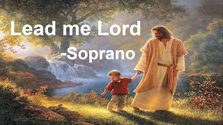 Lead me Lord by Mark Hayes  Soprano [upl. by Anujra188]