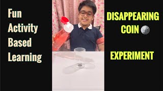 Disappearing  Vanishing Coin Experiment Fun Activity Based Learning [upl. by Akitahs894]