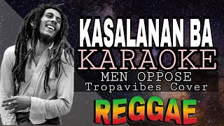 KASALANAN BA  REGGAE KARAOKE VERSION  MVM KARAOKE PLAYLIST [upl. by Ilehs]