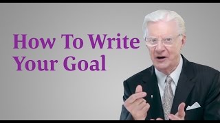 How To Write Goals  Bob Proctor [upl. by Stanley255]