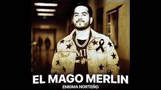 Enigma Norteño El Mago Merlin 2023 [upl. by Amaso]