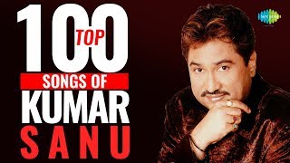 Top 100 Songs of Kumar Sanu  कुमार साणु के 100 गाने  HD Songs  Tujhe Dekha To  Ek Ladki Ko [upl. by Lydnek]