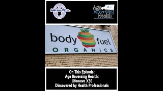 Lana VanDijk of Body Fuel Organics A Journey to Health and Reversing Age [upl. by Cchaddie124]