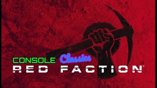 Console Classics  Red Faction [upl. by Eerized]