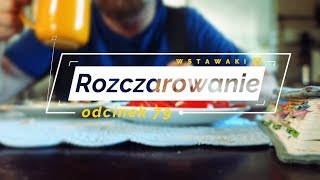 Wstawaki 79 Rozczarowanie [upl. by Nove]