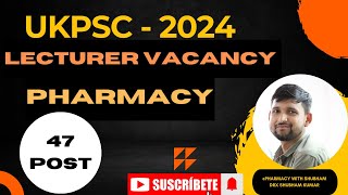 PHARMACIST VACANCY UKPSC Lecturer Vacancy 2024BACHELOR OF PHARMACY [upl. by Ambrogino]