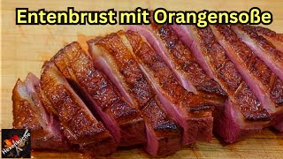 Entenbrust mit Orangensauce ohne Alkohol Ein einfaches leckeres Rezept [upl. by Suiram]