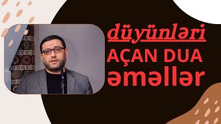 Hacı Şahin Həyatımızın yolmuzun bağlı düyünlərni açan zikir əməl [upl. by Cogswell208]