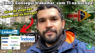 Como Consegui um trabalho de TI na Europa  Vida em Londres  Trabalhando na Europa [upl. by Herrle]