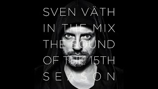 Sven Väth – In The Mix The Sound Of The 15th Season cd 2 [upl. by Enneibaf]