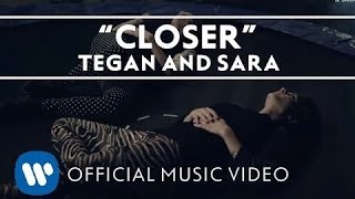 Tegan and Sara  Closer OFFICIAL HD MUSIC VIDEO [upl. by Nananne]