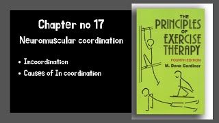 In coordination and causes  Neuromuscular Coordination  Kinesiology Chapter 17 Part 2 [upl. by Anselme561]