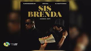 SjavasDaDeejay Uncool MC and DJ Maphorisa  Sis Brenda Feat Madumane and Xduppy Official Audio [upl. by Amling]