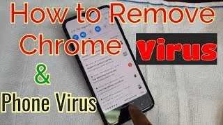 How to remove chrome virus amp phone virus 100 Easliy [upl. by Turoff]