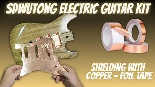 Stratocaster type DIY guitar kit build  Shielding with Copper Foil Tape [upl. by Treulich]