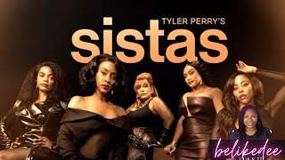 Sistas Season 8 Episode 1 ReviewRecap sistas sistasonbet tylerperrysistas sistasseason8 [upl. by Hendry]