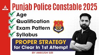 Punjab Police Constable 2025  Punjab Police Age Qualification Exam Pattern Clear In First Attempt [upl. by Studley]