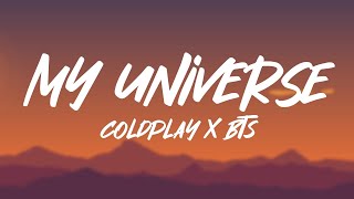 Coldplay X BTS  My Universe Lyrics [upl. by Aroda]