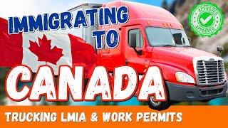 Immigration to Canada VIA Trucking  LMIA Work Permits What You Need to Know 🇨🇦 [upl. by Elletnohs15]